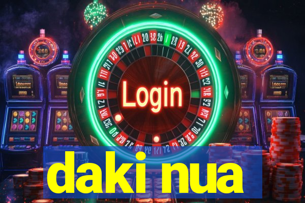 daki nua